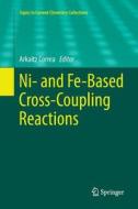 Ni- and Fe-Based Cross-Coupling Reactions edito da Springer International Publishing