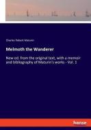 Melmoth the Wanderer di Charles Robert Maturin edito da hansebooks
