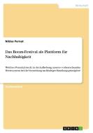 Das Boom-Festival als Plattform für Nachhaltigkeit di Niklas Pernat edito da GRIN Verlag