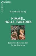Himmel, Hölle, Paradies di Bernhard Lang edito da Beck C. H.