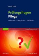 Prüfungsfragen Pflege di Bernd Hein edito da Urban & Fischer/Elsevier