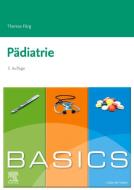 BASICS Pädiatrie di Theresa Förg edito da Urban & Fischer/Elsevier