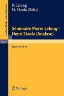 Séminaire Pierre Lelong - Henri Skoda (Analyse) edito da Springer Berlin Heidelberg
