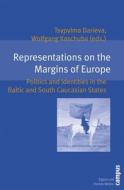 Representations On The Margins Of Europe edito da Campus Verlag