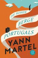 Die Hohen Berge Portugals di Yann Martel edito da FISCHER Taschenbuch