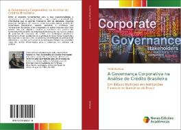 A Governança Corporativa na Análise de Crédito Brasileira di Flávia Barbosa edito da Novas Edições Acadêmicas