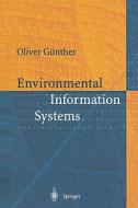 Environmental Information Systems di Oliver Günther edito da Springer Berlin Heidelberg