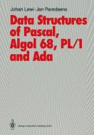 Data Structures of Pascal, Algol 68, PL/1 and Ada di Johan Lewi, Jan Paredaens edito da Springer Berlin Heidelberg