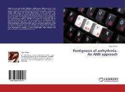 Predignosis of arrhythmia-An ANN approach di Alka Vishwa edito da LAP Lambert Academic Publishing