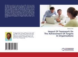 Impact Of Teamwork On The Achievement Of Targets In Organisations di Pamela Ooko edito da LAP Lambert Academic Publishing
