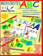 Mein erstes ABC - Das Alphabet zum Ausmalen, Ausschneiden, Vervollständigen und Selbstschreiben - für Linkshänder di Renate Sültz, Uwe H. Sültz edito da Books on Demand