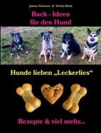 Back-Ideen für den Hund di Stefan Klink, Janina Schuster edito da Books on Demand