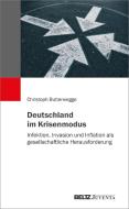 Deutschland im Krisenmodus di Christoph Butterwegge edito da Juventa Verlag GmbH
