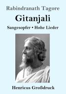 Gitanjali (Großdruck) di Rabindranath Tagore edito da Henricus
