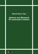 Johanna von Bismarck di Johanna von Bismarck edito da Outlook Verlag