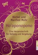 Ho'oponopono di Bärbel Mohr, Manfred Mohr edito da Koha-Verlag GmbH