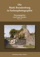 Die Mark Brandenburg in Farbenphotographie edito da Klaus-D. Becker