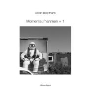 Momentaufnahmen + 1 di Stefan Birckmann edito da Goethe + Hafis