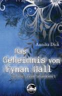 Das Geheimnis von Fynan Hall di Annika Dick edito da Ashera Verlag