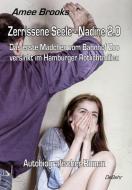 Zerrissene Seele - Nadine 2.0 - Das erste Mädchen vom Bahnhof Zoo versinkt im Hamburger Rotlichtmilieu - Autobiografisch di Amee Brooks edito da DeBehr, Verlag
