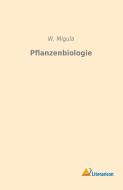 Pflanzenbiologie di W. Migula edito da Literaricon Verlag UG