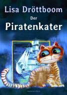 Der Piratenkater di Lisa Dröttboom edito da Machandel-Verlag