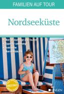 Familien auf Tour: Nordseeküste edito da Lingen, Helmut Verlag
