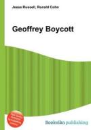 Geoffrey Boycott di Jesse Russell, Ronald Cohn edito da Book On Demand Ltd.