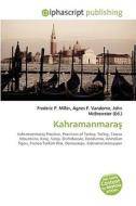 Kahramanmaraau di #Miller,  Frederic P. Vandome,  Agnes F. Mcbrewster,  John edito da Vdm Publishing House