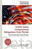 United States Congressional Delegations from Florida edito da Betascript Publishing