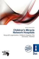 Children\'s Miracle Network Hospitals edito da Duc