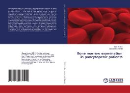 Bone marrow examination in pancytopenic patients di Safa Shukry, Gamal Abdulhamid edito da LAP Lambert Academic Publishing