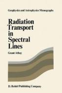 Radiation Transport in Spectral Lines di R. G. Athay edito da Springer Netherlands