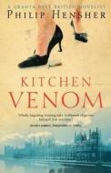 Kitchen Venom di Philip Hensher edito da HarperCollins Publishers