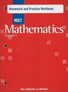 Holt Mathematics Course 1 Homework and Practice Workbook edito da Holt McDougal