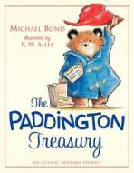 The Paddington Treasury: Six Classic Bedtime Stories di Michael Bond edito da HARPERCOLLINS