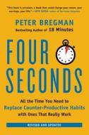 Four Seconds di Peter Bregman edito da HarperCollins Publishers Inc