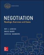 Negotiation: Readings, Exercises, and Cases di Roy J. Lewicki, Bruce Barry, David M. Saunders edito da McGraw-Hill Education - Europe