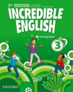 Incredible English 3: Activity Book di Sarah Phillips edito da Oxford University ELT