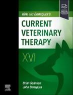 Kirk and Bonagura's Current Veterinary Therapy XVI edito da SAUNDERS