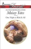 One Night to Risk It All di Maisey Yates edito da Harlequin