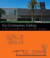 Key Contemporary Buildings: Plans, Sections and Elevations [With CDROM] di Rob Gregory edito da W W NORTON & CO