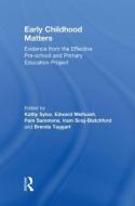 Early Childhood Matters di Kathy Sylva edito da Taylor & Francis Ltd