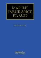 Marine Insurance Fraud di Baris Soyer edito da Informa Law from Routledge