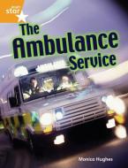 Rigby Star Guided Quest Orange: The Ambulance Service Pupil Book Single edito da Pearson Education Limited