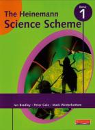 Heinemann Science Scheme Pupil Book 1 di Mark Winterbottom, Peter Gale, Ian Bradley edito da Pearson Education Limited