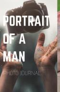 Portrait of a Man di Journal Blokes edito da BLURB INC