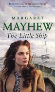 The Little Ship di Margaret Mayhew edito da Transworld Publishers Ltd