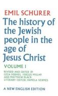 The History of the Jewish People in the Age of Jesus Christ: Volume 1 di Emil Schrer, Fergus Millar, Geza Vermes edito da BLOOMSBURY 3PL