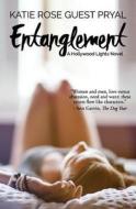 Entanglement di Katie Rose Guest Pryal edito da Velvet Morning Press